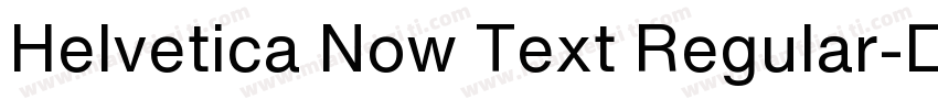 Helvetica Now Text Regular字体转换